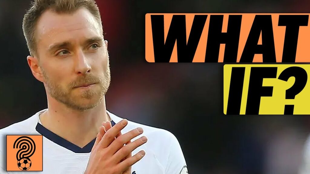 What if Christian Eriksen signed for Tottenham Hotspur in 2022?