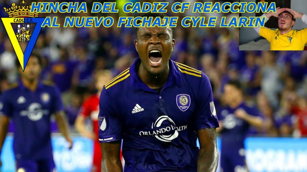 💛HINCHA DEL CADIZ CF REACCIONA A CYLE LARIN EL NUEVO FICHAJE PARA 2022/23💙 MEJORES GOLES Y JUGADAS