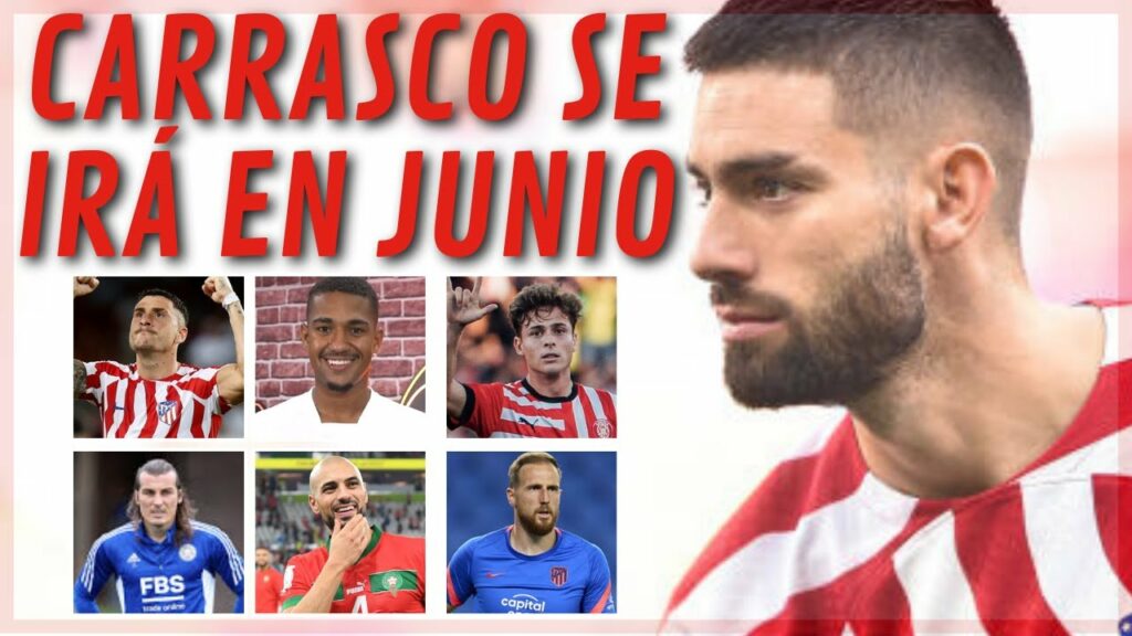 CARRASCO SE IRÁ EN JUNIO/LINO-RORO VOLVERÁN/AMRABAT,OBLAK,GIMENEZ,SOYUNCU...