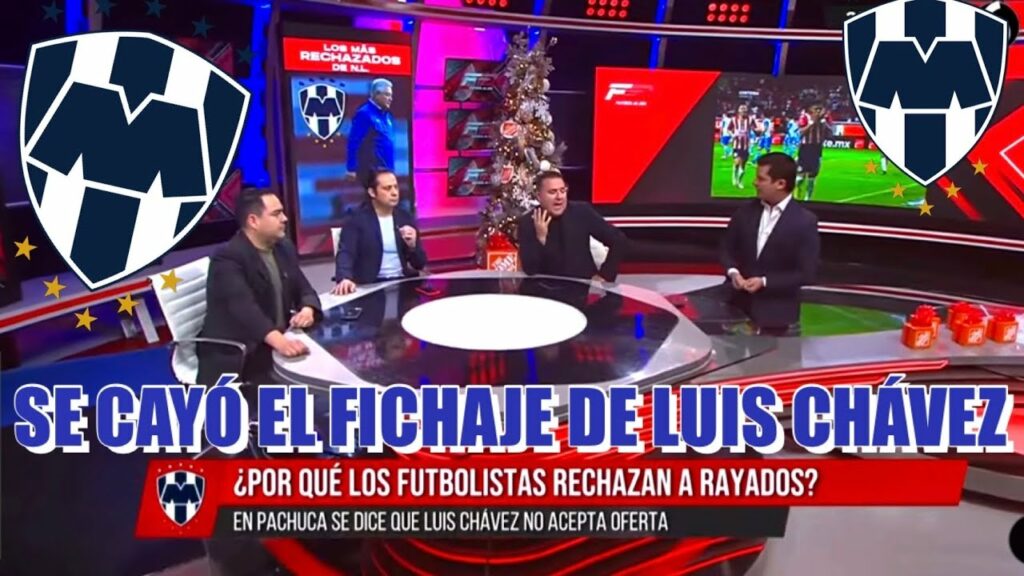 Porque Luis Chávez RECHAZÓ a Rayados? 😱🔥
