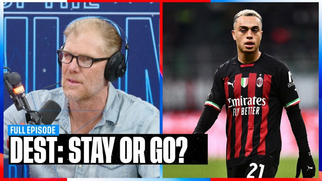 Dest's future with A.C. Milan, USWNT World Cup hopes, & Berhalter's fate | SOTU