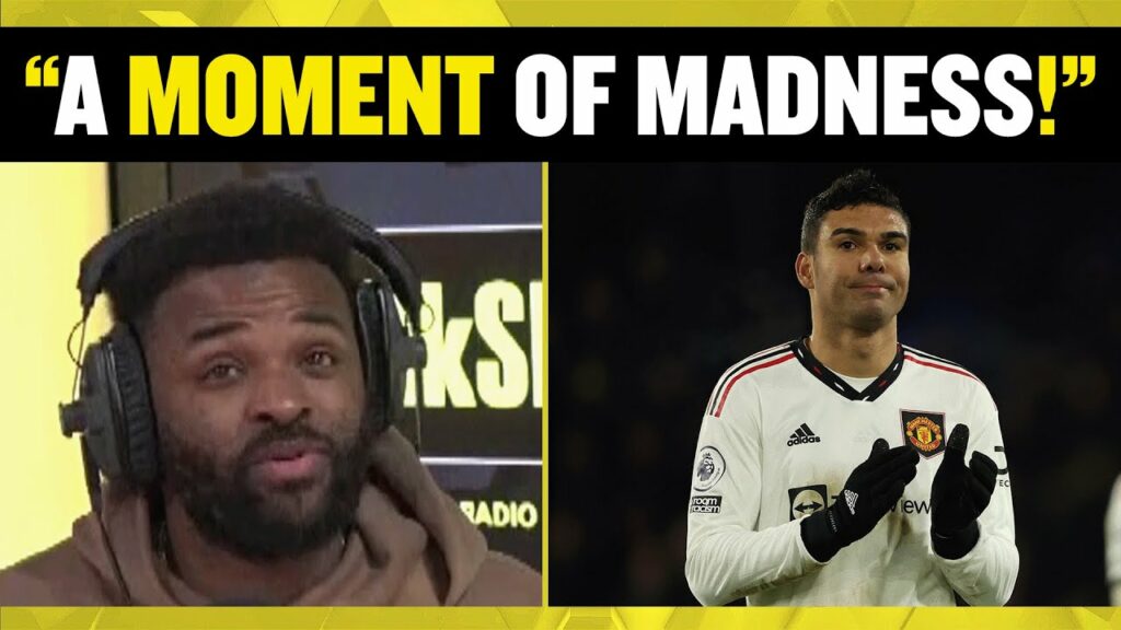 Darren Bent says Casemiro is responsible for missing Man Utd's match against Arsenal! 👎
