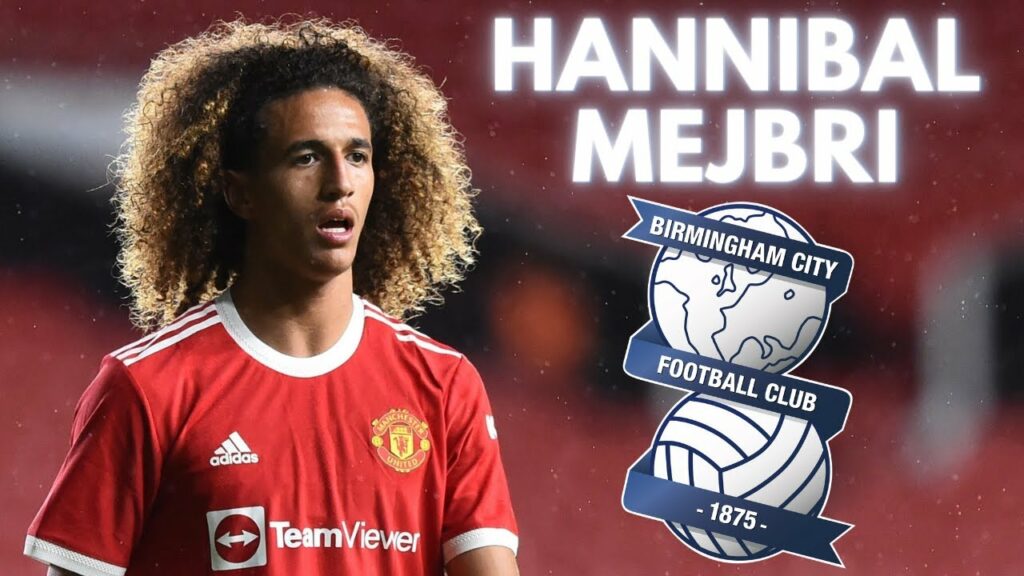 Hannibal Mejbri | Birmingham City New Signing | Skills, Goals & Assists