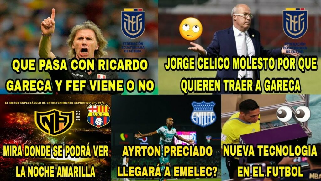 QUE PASA CON GARECA Y FEF VIENE O NO|CELICO MOLESTO PORQUE QUIEREN TRAER A GARECA|PRECIADO A EMELEC