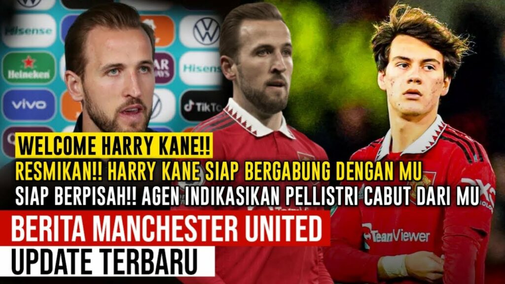 WELCOME KANE🤗HARY KANE 90% SIAP GABUNG MU🤝PELLISTRI INDIKASIKAN HENGKAND DARI MU🔴 Berita MU