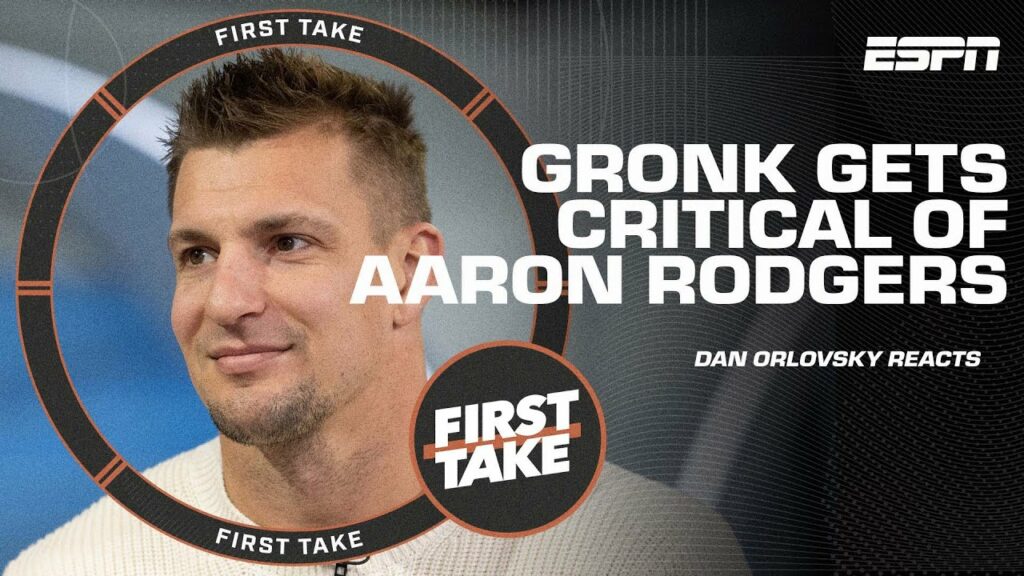 Dan Orlovsky reacts to Rob Gronkowski's critical comments of Aaron Rodgers | First Take