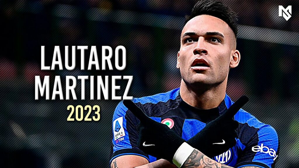 Lautaro Martínez 2023 - Skills, Goals & Assists - HD