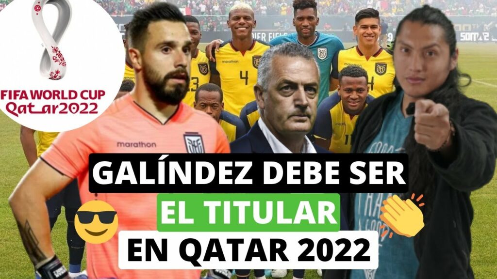 😎Galíndez debe ser el arquero titular en Qatar 2022😛😱