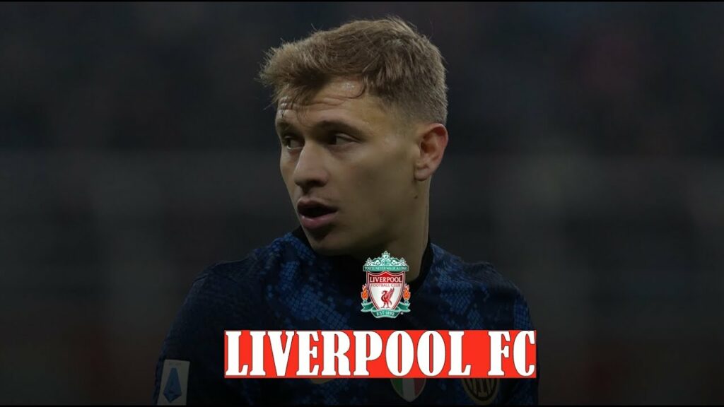 LIVERPOOL NOTICIAS: Nicolo Barella interes | Conor Bradley cedido | Neco Williams precio