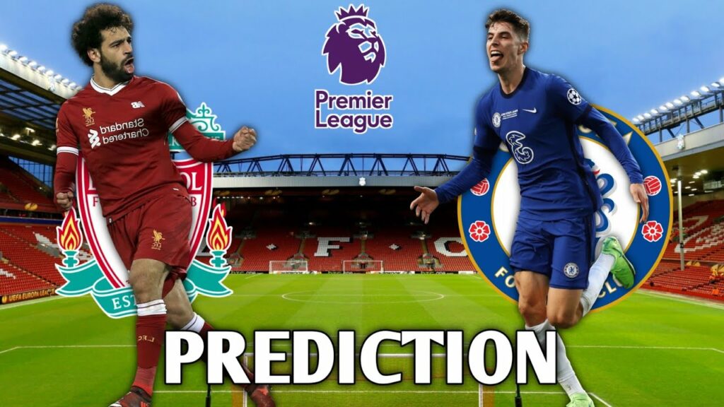 Liverpool vs Chelsea - Prediction Match Today | Premier League 2023