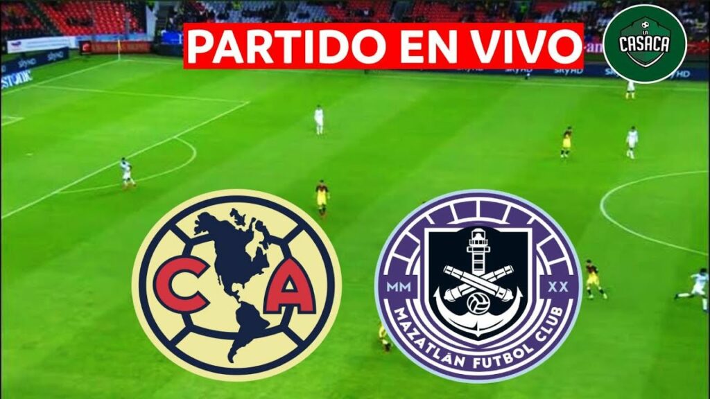 🚨 AMERICA vs MAZATLAN EN VIVO | LIGA MX
