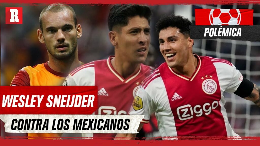 'EDSON ÁLVAREZ Y JORGE SÁNCHEZ APESTAN'