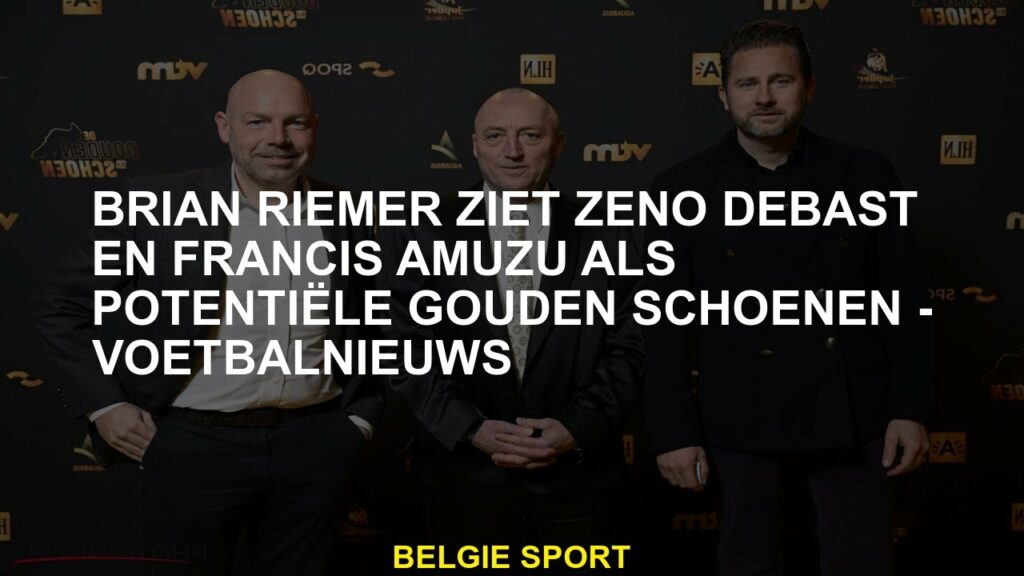 Brian Riemer ziet Zeno Debast en Francis Amuzu als potentiële gouden schoenen - voetbalnieuws