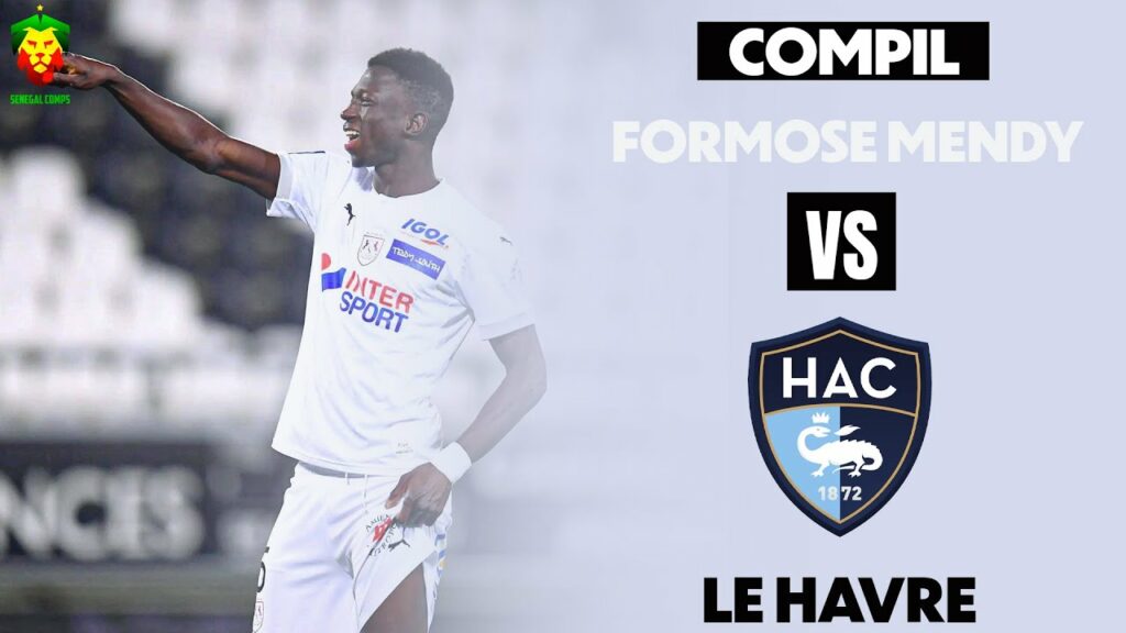 Formose Mendy vs Le Havre