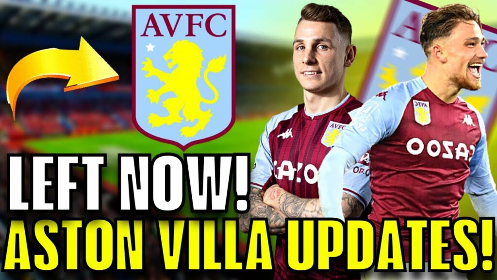 URGENT! MATTY CASH AND LUCAS DIGNE! IT JUST HAPPENED! NOBODY EXPECTED! ASTON VILLA NEWS
