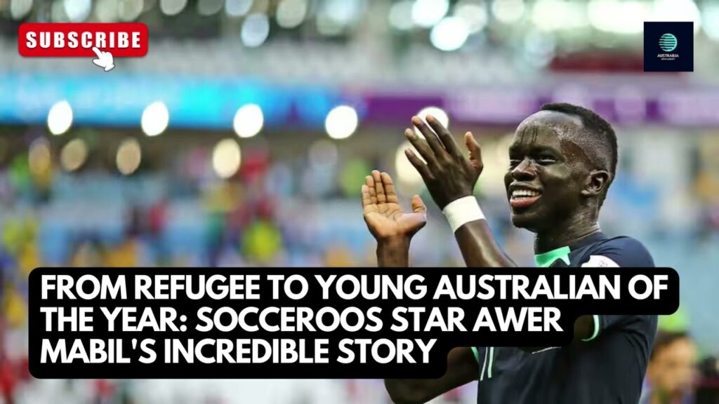 From refugee to Young Australian of the Year Socceroos star Awer Mabil's incredible story
