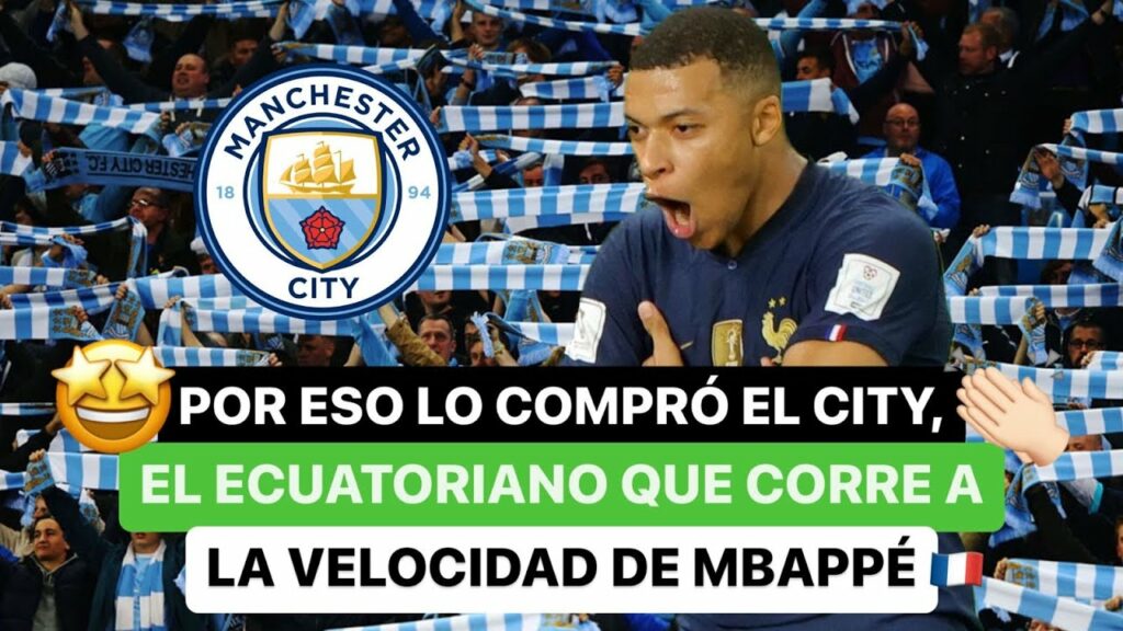 😎 Por eso lo compró el City, el ecuatoriano 🇪🇨 que corre a la velocidad de Mbappé 😱🔥
