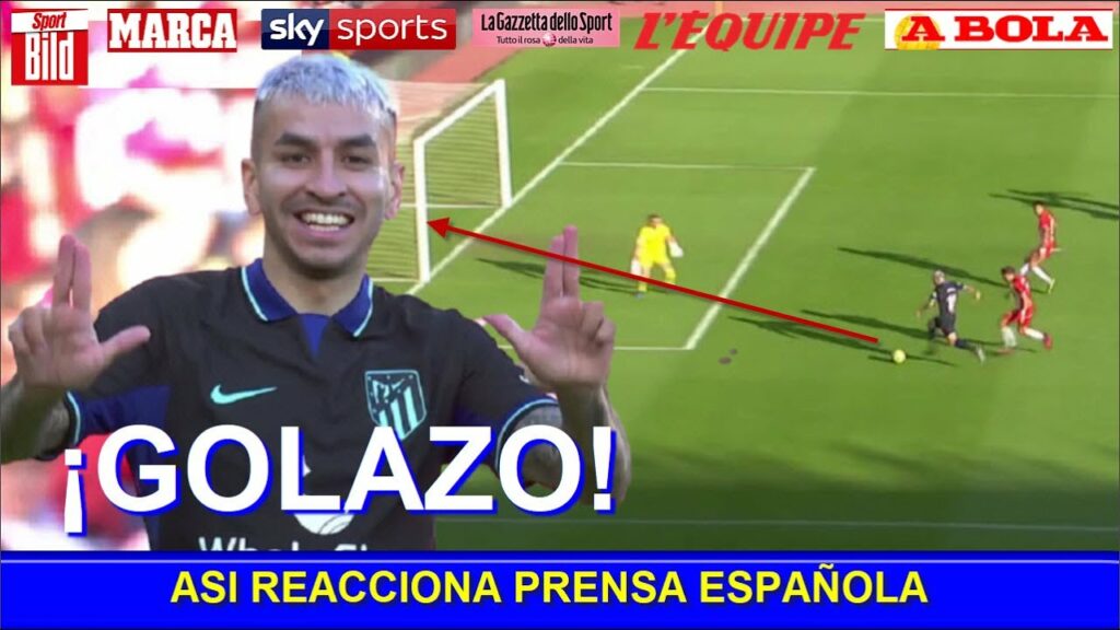 ASI REACCIONA PRENSA ESPAÑOLA A GOL DE ANGEL CORREA ALMERIA VS ATLETICO DE MADRID