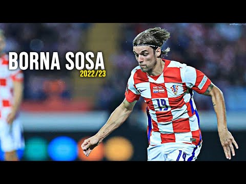 Borna Sosa | Amazing Skill Show 2022/23