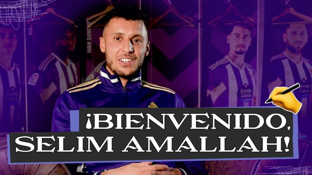 💜 ¡ASÍ ES SELIM AMALLAH, NUEVO FICHAJE DEL REAL VALLADOLID!