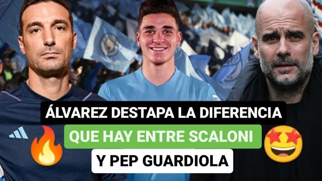😱Julián Álvarez destapa la diferencia que hay entre Lionel Scaloni y Pep Guardiola💪