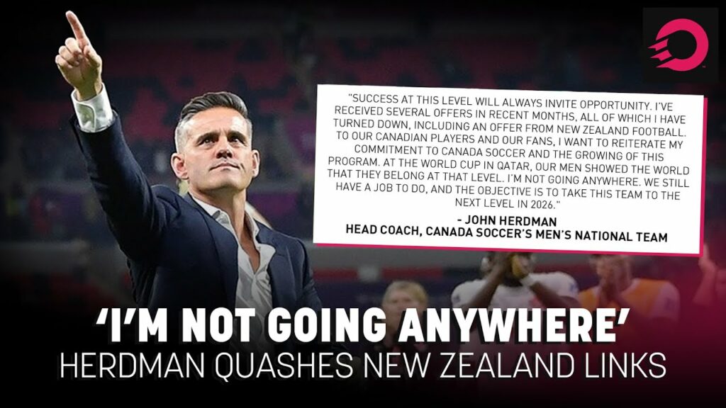 UPDATE: "I'm not going anywhere" says CanMNT manager John Herdman