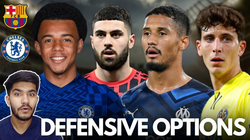 Defenders Available In Transfer Market For Barcelona & Chelsea | Kounde, Pau Torres, Joško Gvardiol