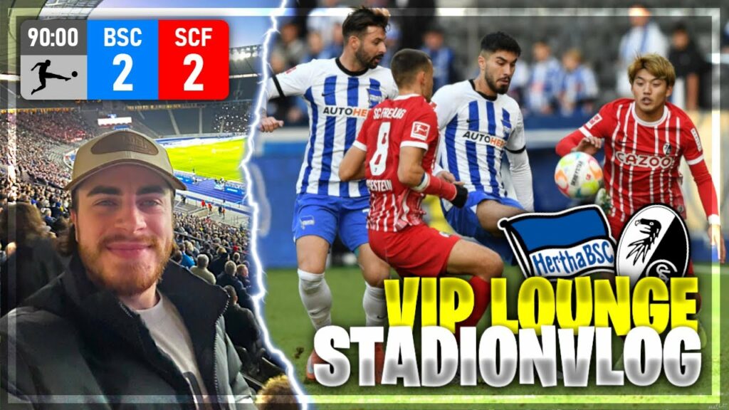 HERTHA BSC - SC FREIBURG 2:2 | TORWART PATZER VERHINDERT SIEG 😨HERTHA BSC VIP LOGE STADIONVLOG 🔥