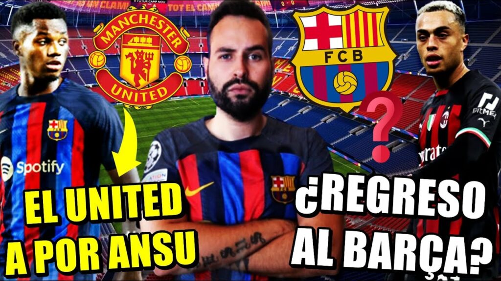 🚨El UNITED QUIERE a ANSU FATI en VERANO ¿MENDES lo OFRECE? - El POSIBLE REGRESO de SERGIÑO DEST