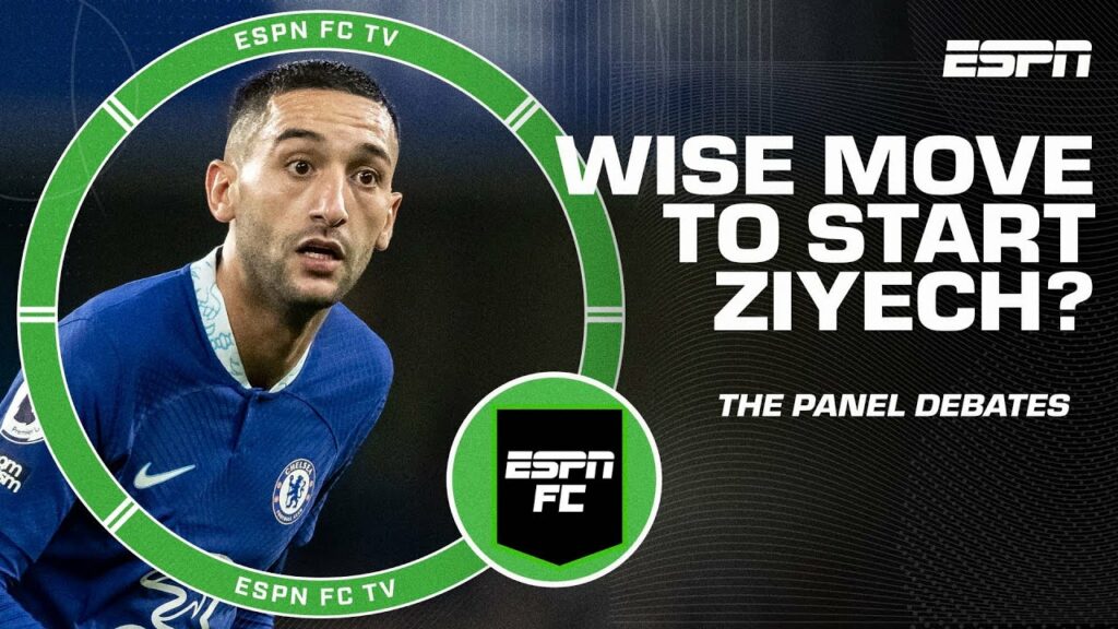 Reaction to Chelsea starting Hakim Ziyech vs. Fulham | ESPN FC