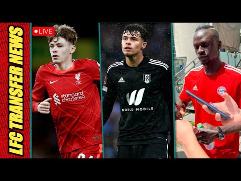 Fulham Set To Bid For Neco Williams! Conor Bradley To Bolton & Sadio Mane Finalising Bayern Move!