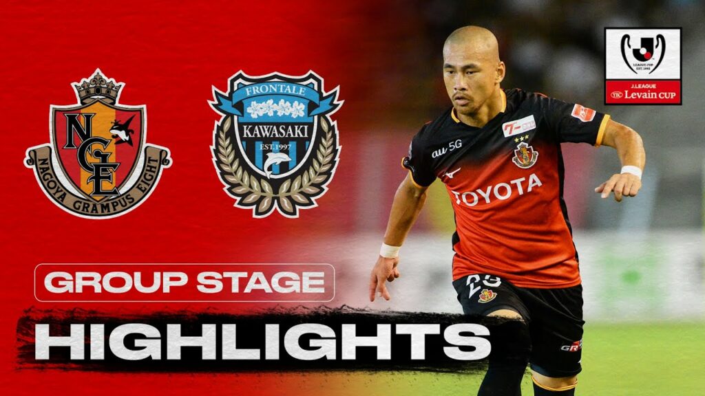 Nagoya Grampus 2-2 Kawasaki Frontale | Matchweek 3 | Group A | 2020 | YBC Levain Cup Nagoya Grampus 2-2 Kawasaki Frontale | Matchweek 3 | Group A | 2020 | YBC Levain Cup