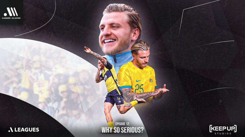 A-Leagues All Access | Episode 12: Why So Serious?