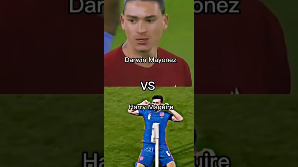 Darwin Mayonnaise vs Harry Maguire #football #edit