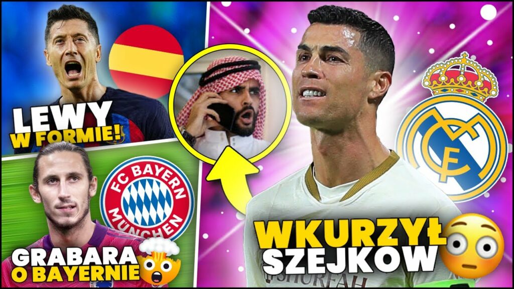 GRUBO! Ronaldo WKURZYŁ SZEJKÓW! 200 MLN za SIUU? Grabara o TRANSFERZE DO BAYERNU! Lewy w FORMIE!