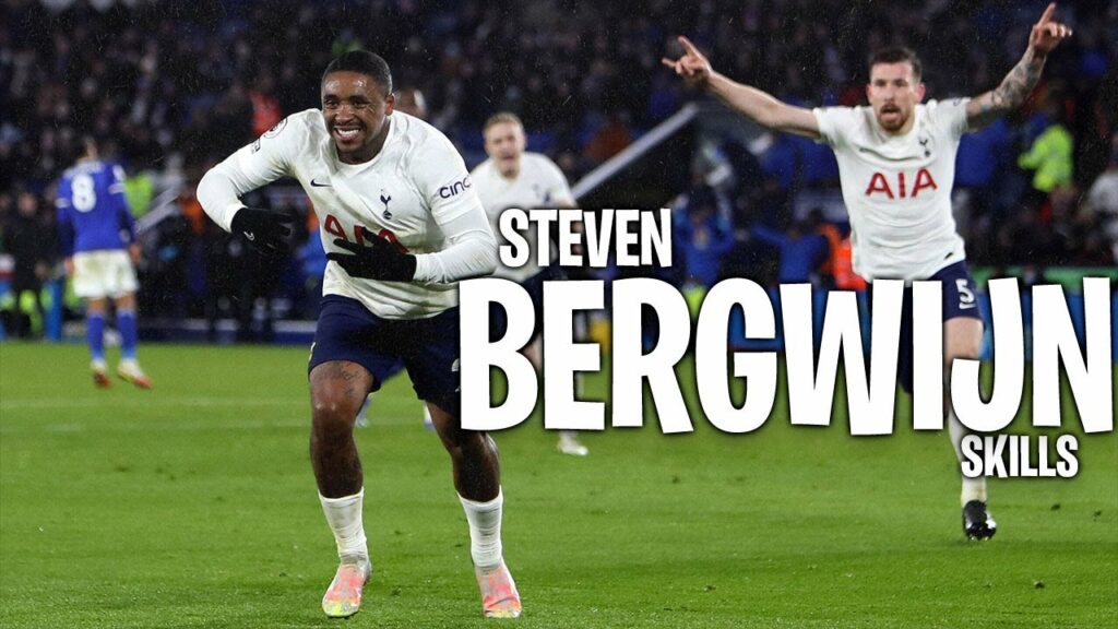 Steven Bergwijn 2021/22 - Skills I