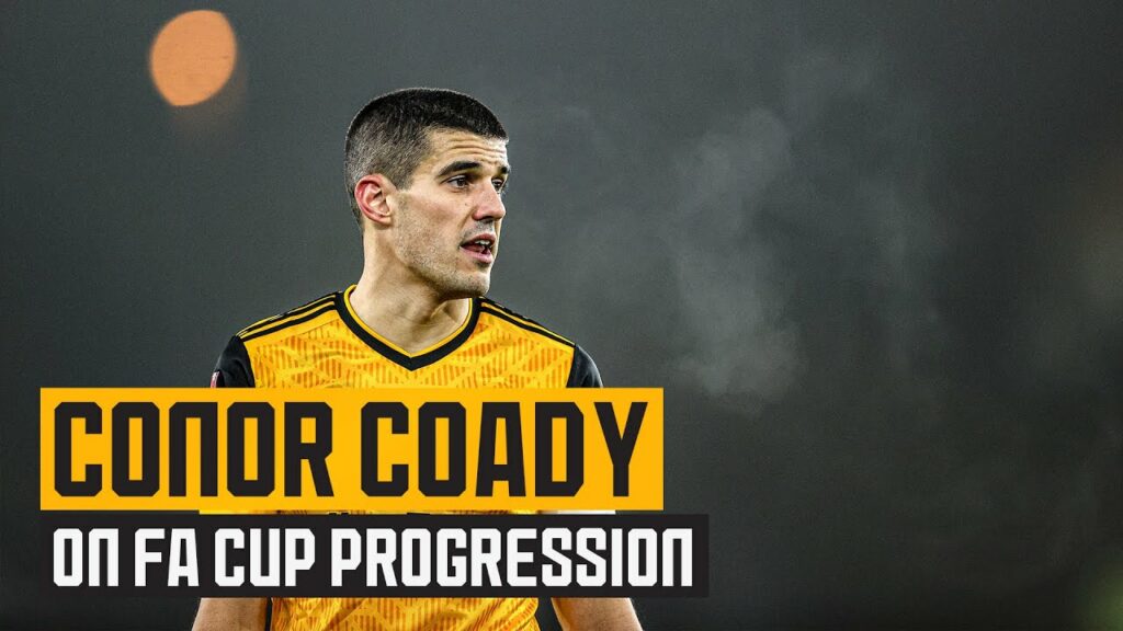 Conor Coady on FA Cup third round win