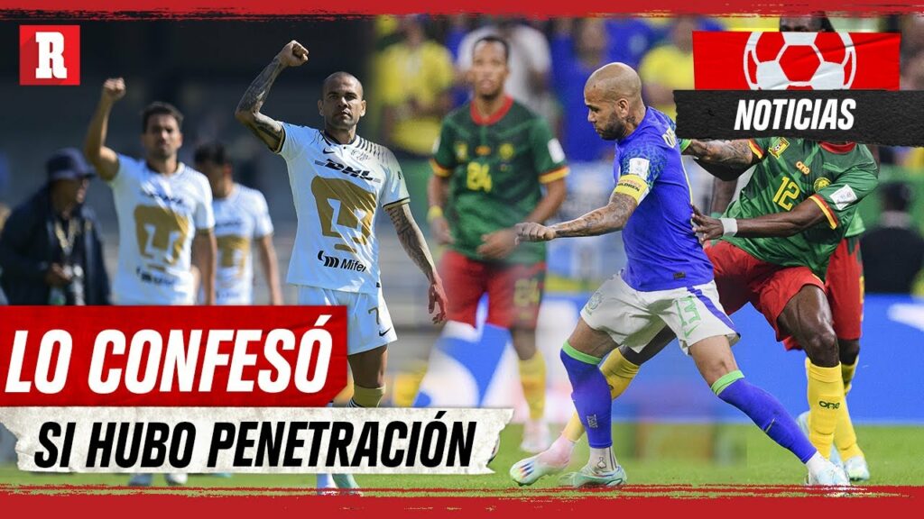 DANI ALVES asegura que todo fue CONSENSUADO