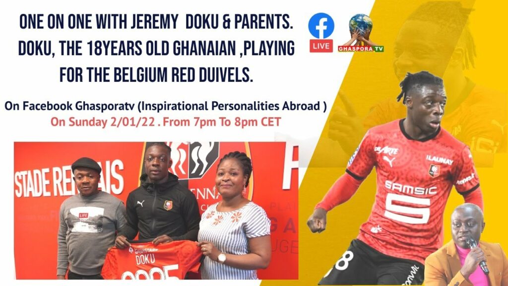Interview with Jeremy  Doku & parents.  the 18years old Ghanaian ,playing for the Belgium