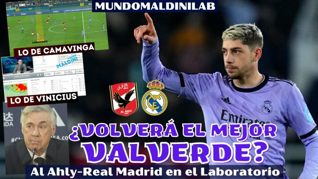 CAMAVINGA, LO DE VALVERDE, VINICIUS Y MÁS. Y HABLA ANCELOTTI. REAL MADRID-AL AHLY LABORATORIO