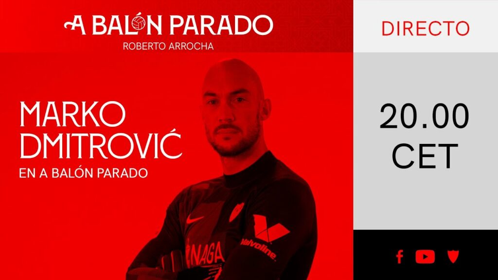 🚨 Dmitrovic en 'A Balón Parado' 🚨