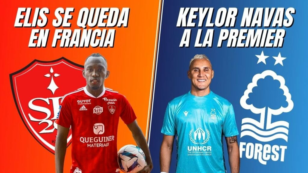 Keylor Navas  a la Premier | Albert Elis a Primera división de Francia | Brandon Aguilera Portugal