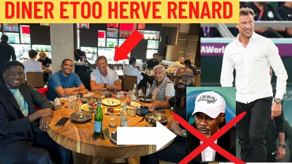 UN DÎNER ENTRE HERVÉ RENARD ET ETO'O ENFLAMME LES CAMEROUNAIS !