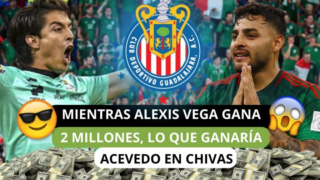 🤑Mientras Alexis Vega gana 2 millones, lo que ganaría Carlos Acevedo en Chivas😎