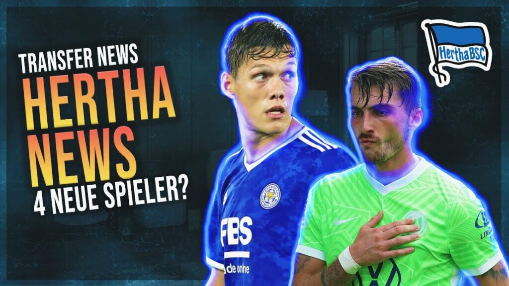 Jannik Vestergaard, Selim Amallah, Maximilian Philipp & Gauthier Hein zu Hertha BSC? | Transfer News