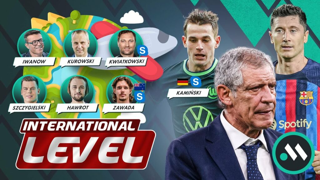 SANTOS LĄDUJE W POLSCE, KAMIŃSKI MÓWI O GOLU Z BAYERNEM, POLAK KRÓLEM AUSTRALII. INTERNATIONAL LEVEL