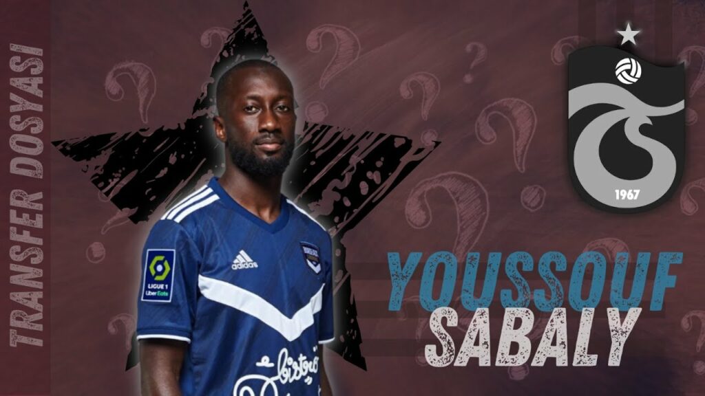 Trabzonspor'a Fransa'dan Sağ Bek | Youssouf Sabaly | Abdullah Avcı Oyuncuda Israrcı