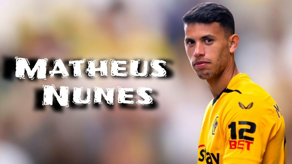 Matheus Nunes – Skills of the Portuguese Midfielder Matheus Nunes - Skills of the Portuguese Midfielder