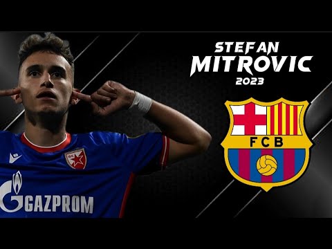 Stefan Mitrovic - Welcome to Barcelona? 2023 | Amazing Skills, Goals & Assists