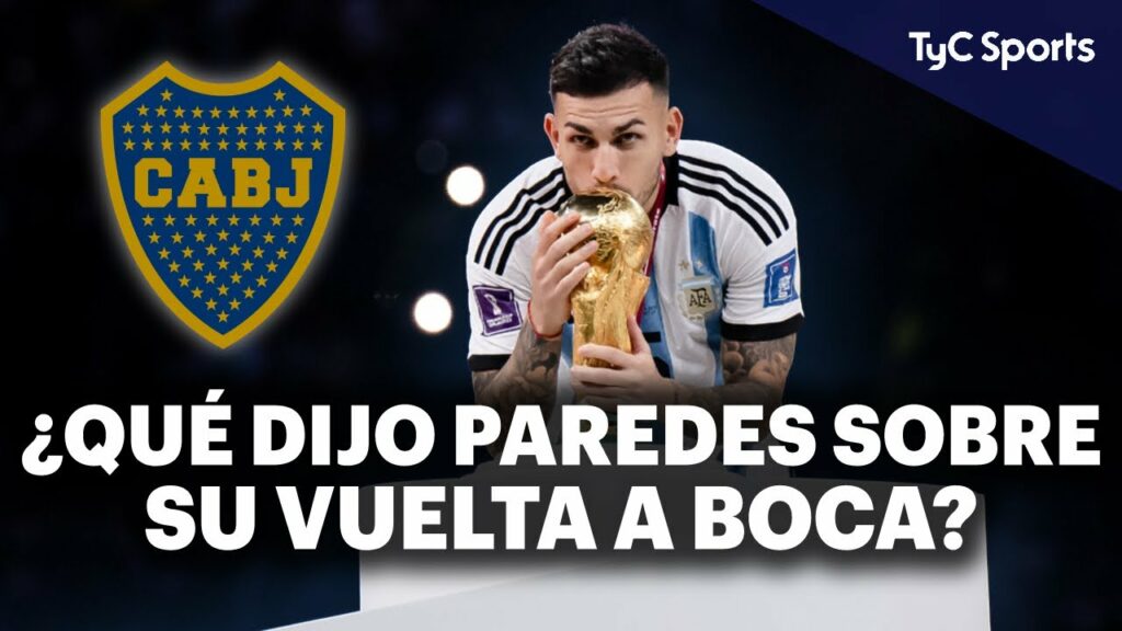 LEANDRO PAREDES RESPONDIÓ SOBRE SU POSIBLE VUELTA A BOCA 🔥 ¿EL CAMPEÓN VUELVE A ARGENTINA? ⚽
